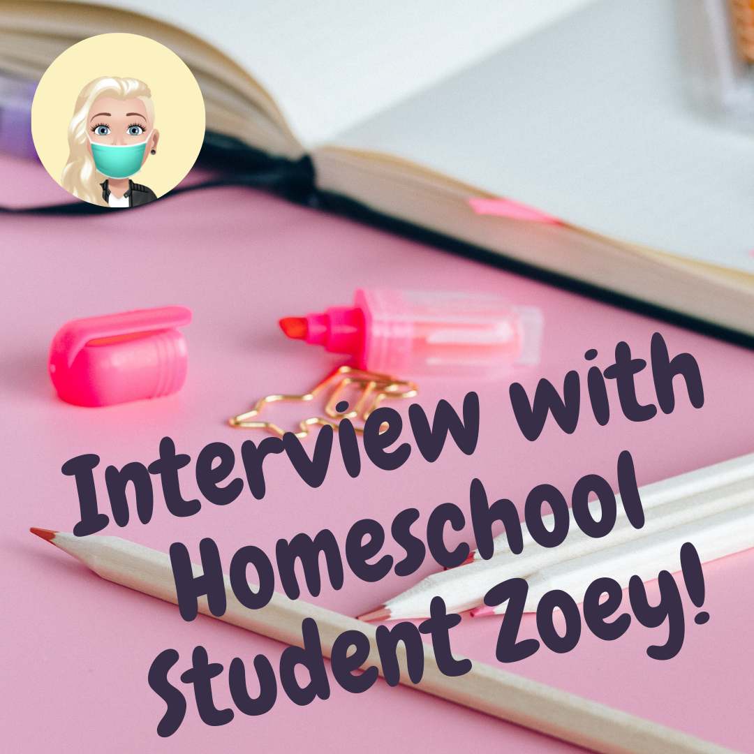Interview With Homeschool Student Zoey