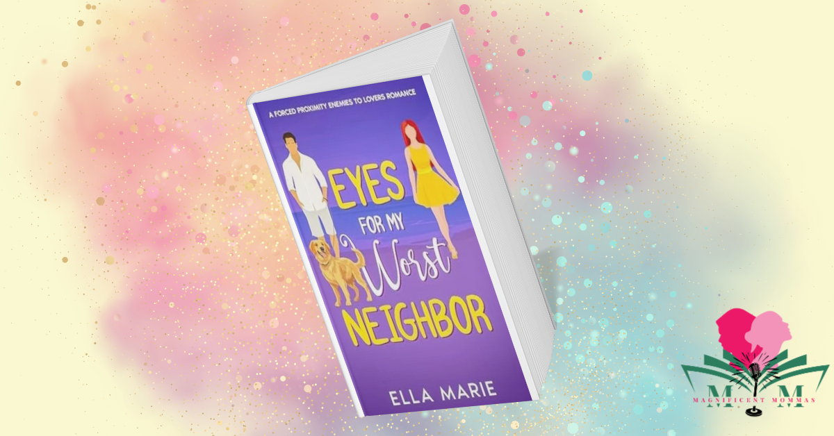 Eyes for My Worst Neighbor: A Forced Proximity Enemies To Lovers Romance