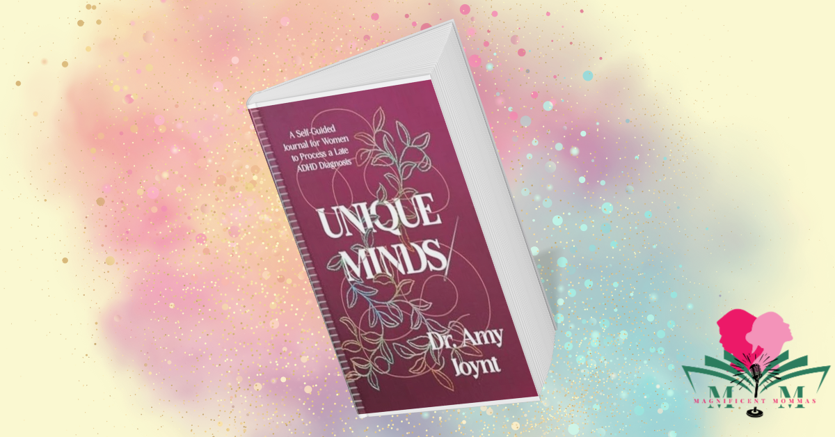 Unique Minds: A Self Guided Journal for Women to Process a Late ADHD Diagnosis