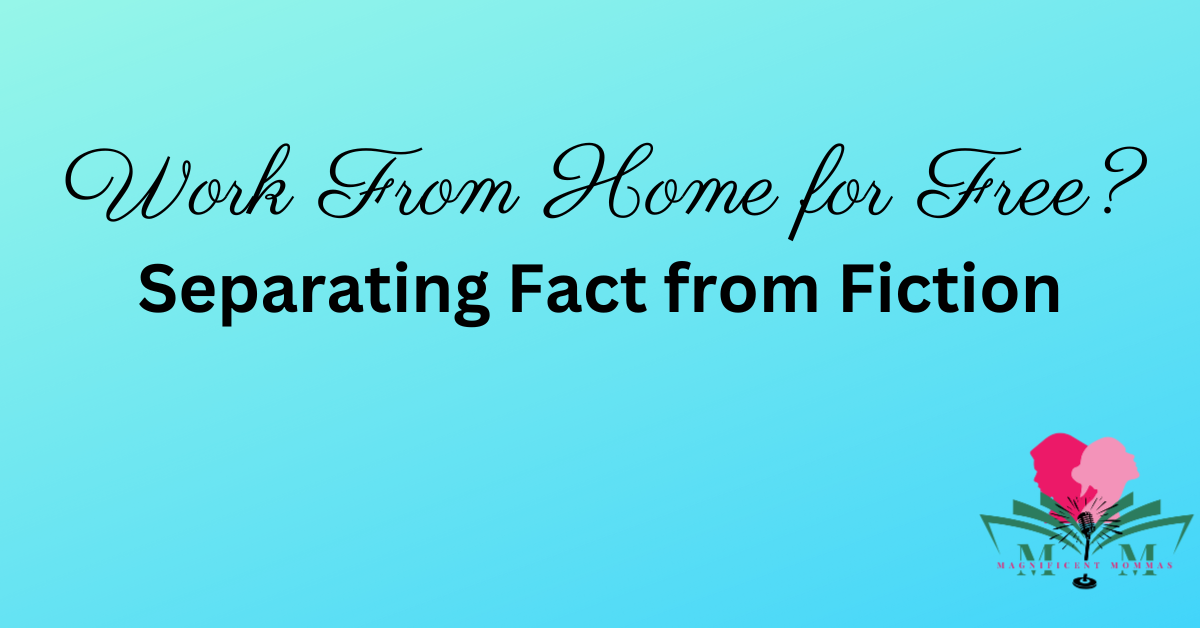 Work From Home for Free? Separating Fact from Fiction