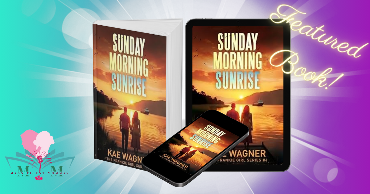 Sunday Morning Sunrise: Book 4, The Frankie Girl Series