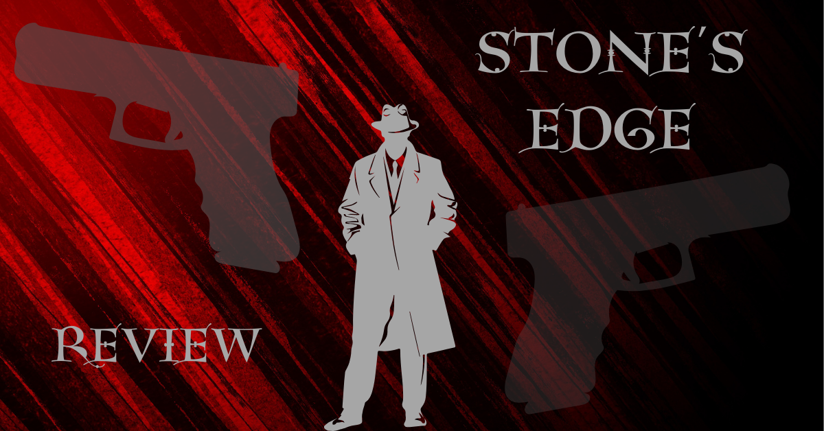 Stone’s Edge: A Must-Read Thriller That Will Leave You Wanting More