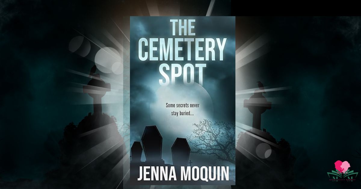 The Cemetery Spot: A Chilling Psychological Thriller