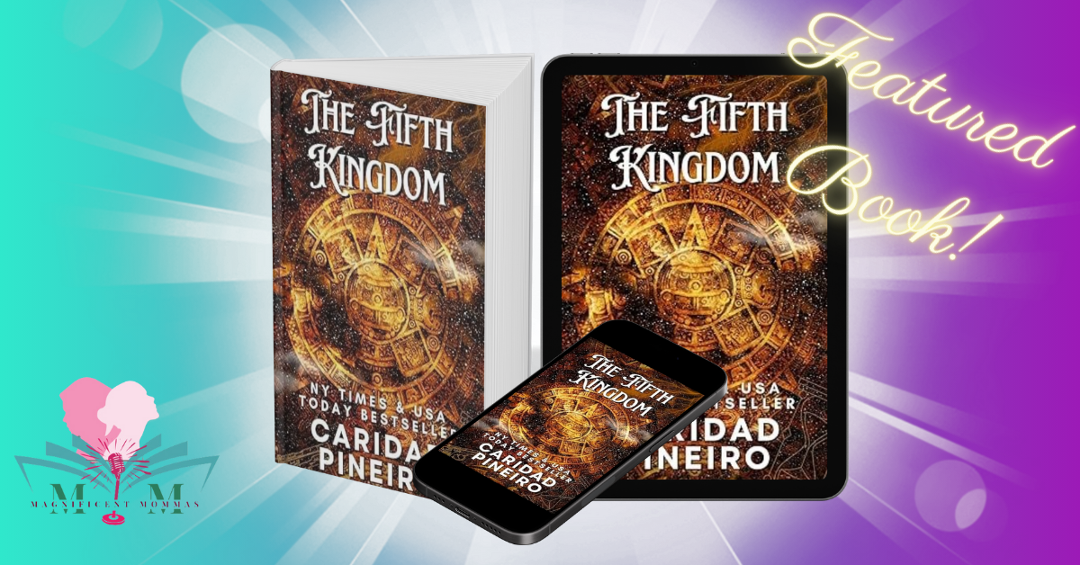 The Fifth Kingdom: Aztec Action Adventure Romantic Suspense