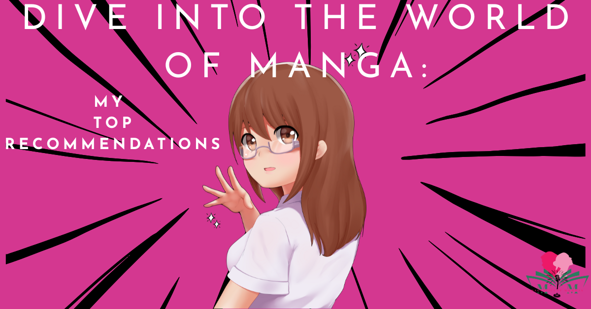 Dive into the World of Manga: My Top Recommendations