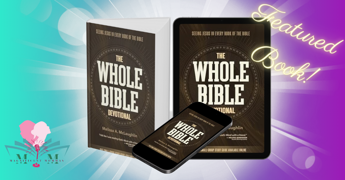 The Whole Bible Devotional: Seeing Jesus in Every Book of the Bible 