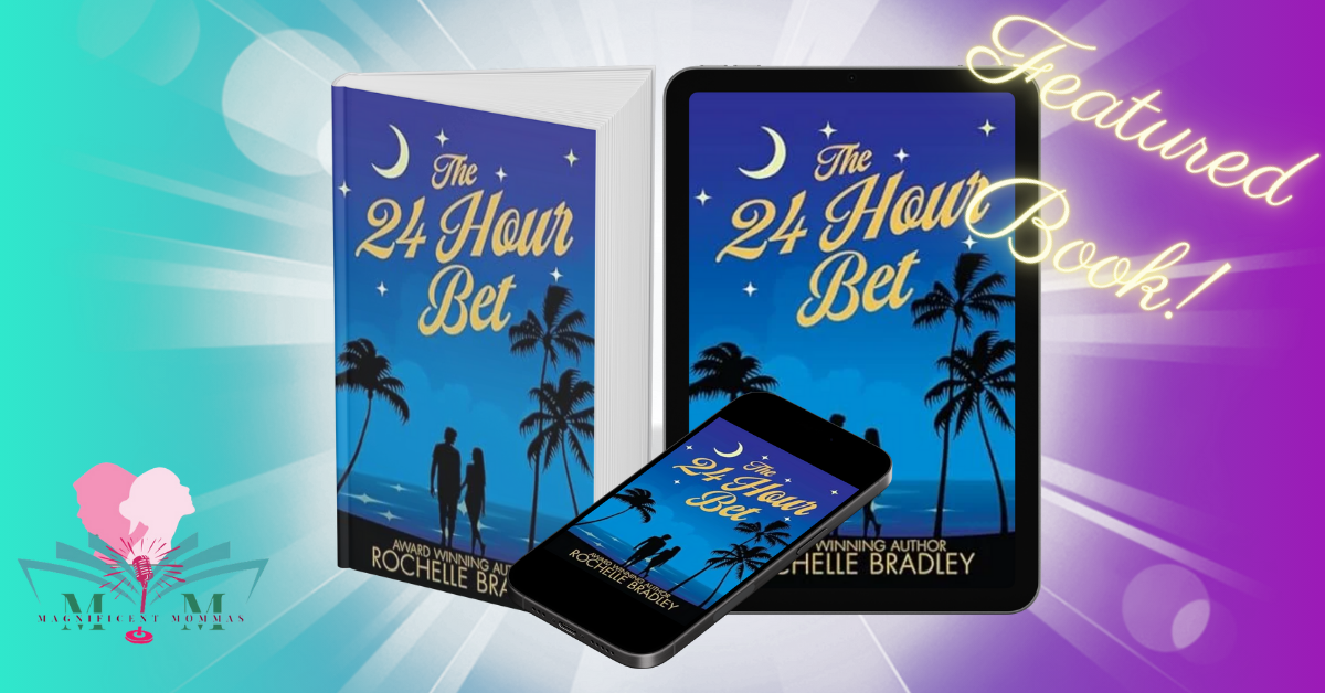 The 24 Hour Bet: A Spicy Second Chance, Billionaire, Exotic Destination, Romantic Comedy (Learning to Love Again Book 2)