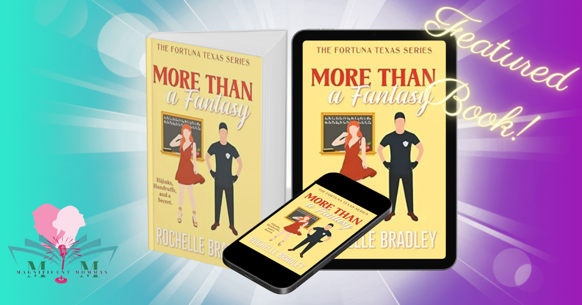 More Than a Fantasy: Spicy Small Town Romantic Comedy (A Fortuna, Texas Novel Book 3)